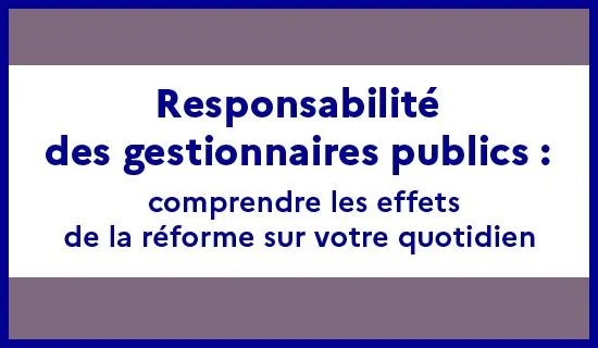 Responsabilité financière des gestionnaires publics